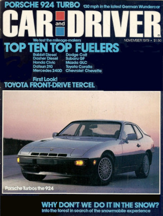 CAR & DRIVER 1979 NOV - PORSCHE 924 TURBO, AERODYNAMICS, FUELERS